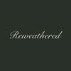 reweathered